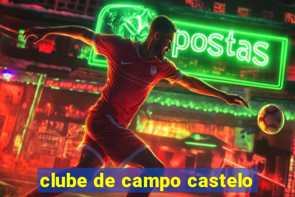 clube de campo castelo